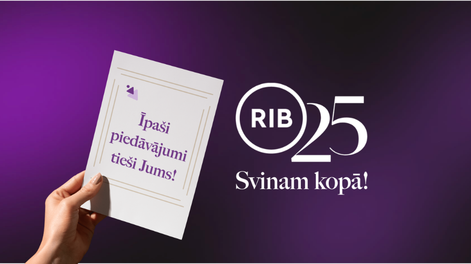 RIB šogad atzīmē 25 gadu jubileju ar īpašiem piedāvājumiem
